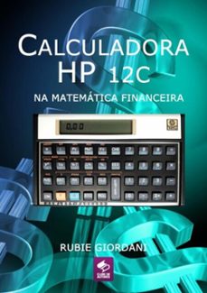calculadora hp 12c na matematica financeira (ebook)-rubie josé giordani-3410003696686
