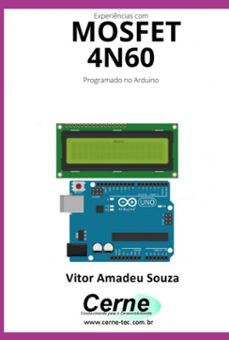 experiencias com o  mosfet  4n60 programado no arduino (ebook)-vitor amadeu souza-3410005305586