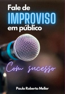fale de improviso em publico (ebook)-paulo roberto meller-3410005884586