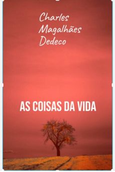 as coisas da vida (ebook)-charles magalhães dedeco-3410006171586