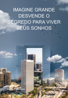 imagine grande desvende o segredo para viver seus sonhos (ebook)-jideon f marques-3410006245386