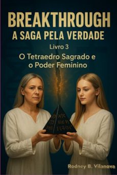 breakthrough a saga pela verdade   livro 3 (ebook)-rodney bernardes vilanova-3410006335186