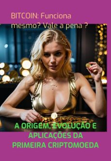 bitcoin: funciona mesmo? vale a pena ? (ebook)-samuel lopes-3410007093986