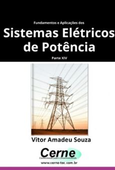 fundamentos e aplicaçes dos  sistemas eletricos de potencia parte xiv (ebook)-vitor amadeu souza-3410007546086