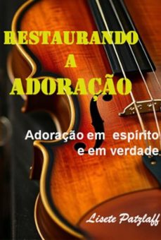 restaurando a adoraço (ebook)-lisete patzlaff-3410008160786