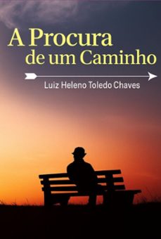 a procura de um caminho (ebook)-luiz heleno toledo chaves-3410008427186
