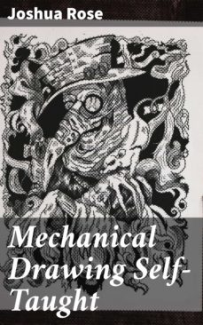 mechanical drawing self-taught (ebook)-joshua rose-4057664150486
