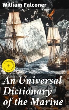 an universal dictionary of the marine (ebook)-william falconer-4057664633286