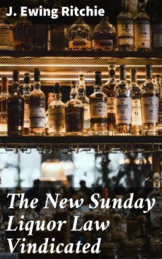 the new sunday liquor law vindicated (ebook)-4064066094386