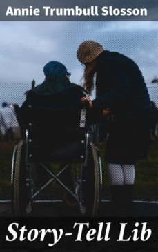 story-tell lib (ebook)-annie trumbull slosson-4064066162986