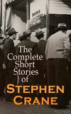 the complete short stories of stephen crane (ebook)-stephen crane-4064066388386