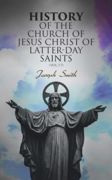 history of the church of jesus christ of latter-day saints (vol. 1-7) (ebook)-joseph smith-4064066399986