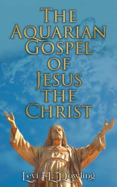 the aquarian gospel of jesus the christ (ebook)-levi h. dowling-4064066499686