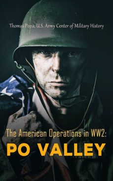 the american operations in ww2: po valley (ebook)-thomas popa-u.s. army center of military history-4066339510586