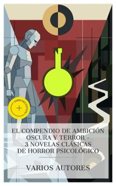 el compendio de ambicion oscura y terror  3 novelas clasicas de horror psicologico (ebook)-mary shelley-robert louis stevenson-joseph conrad-4066339988286