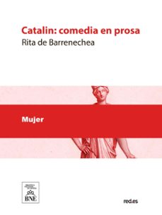 catalin : comedia en prosa (ebook)-rita de barrenechea-4099995493986
