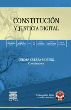constitucion y justicia digital (ebook)-debora guerra moreno-4099995590586