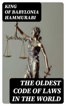 the oldest code of laws in the world (ebook)-king of babylonia hammurabi-8596547010586