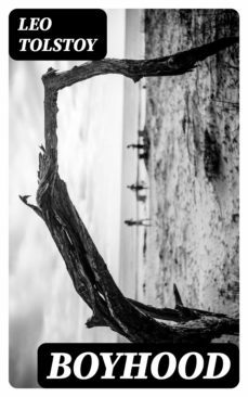 boyhood (ebook)-leo tolstoy-8596547316886