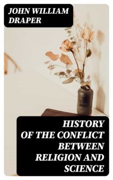 history of the conflict between religion and science (ebook)-8596547342786