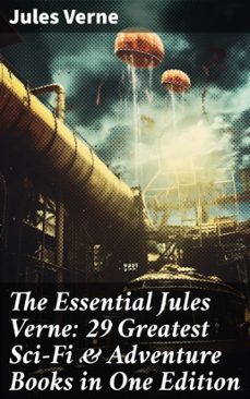 the essential jules verne: 29 greatest sci-fi &amp; adventure books in one edition (ebook)-jules verne-8596547678786
