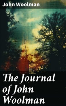 the journal of john woolman (ebook)-john woolman-8596547681786