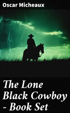 the lone black cowboy - book set (ebook)-oscar micheaux-8596547788386
