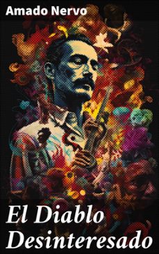 el diablo desinteresado (ebook)-amado nervo-8596547819486