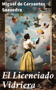 el licenciado vidriera (ebook)-miguel de cervantes saavedra-8596547820086