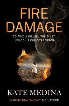 fire damage (a jessie flynn investigation 1)-kate medina-9780008132286