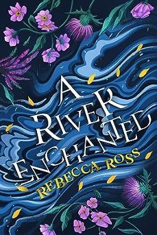 a river enchanted (elements of cadence 1)-9780008514686