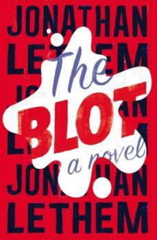 the blot-jonathan lethem-9780224101486