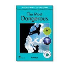 macmillan science readers : 6 most dangerous-9780230430686