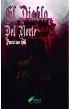 el diablo del norte-francisco gil-9780244612986