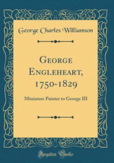 george engleheart, 1750-1829-9780265808986
