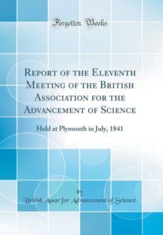 report of the eleventh meeting of the british association for the advancement of science-9780266493686