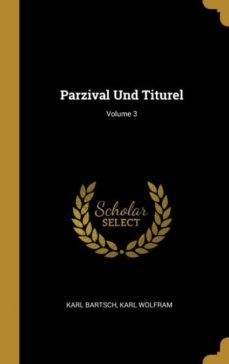 parzival und titurel; volume 3-9780270853186