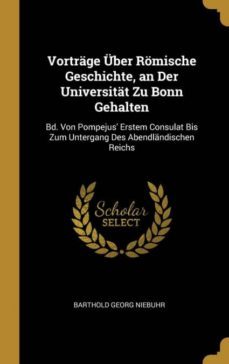 vortrage uber romische geschichte, an der universitat zu bonn gehalten-9780270882186