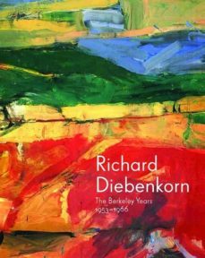 richard diebenkorn: the berkeley years, 1953-1966-timothy anglin burgard-steven nash-9780300190786