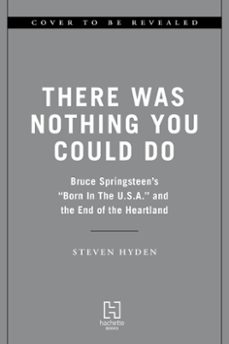 there was nothing you could do (ebook)-steven hyden-9780306832086