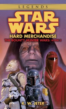 hard merchandise: star wars legends (the bounty hunter wars) (ebook)-k. w. jeter-9780307796486