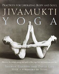 jivamukti yoga: practices for liberating body and soul-sharon gannon-9780345442086
