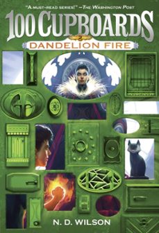 dandelion fire (100 cupboards book 2) (ebook)-n. d. wilson-9780375892486