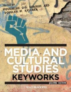 media and cultural studies: keyworks-meenakshi gigi durham-douglas kellner-9780470658086
