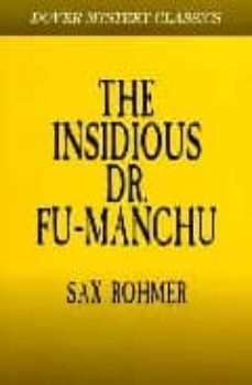 the insidious dr. fu-manchu-9780486298986
