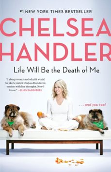 life will be the death of me (ebook)-chelsea handler-9780525511786