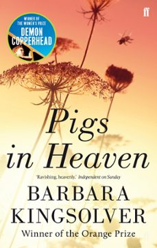 pigs in heaven (ebook)-barbara kingsolver-9780571283286