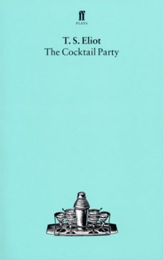 the cocktail party (ebook)-t. s. eliot-9780571300686