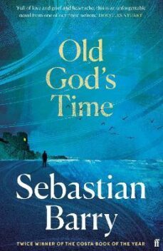 old god s time-sebastian barry-9780571332786