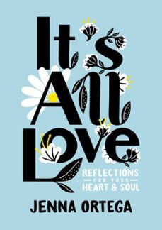 it's all love (ebook)-jenna ortega-9780593174586